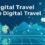 Digital Travel: Innovations in Tourism